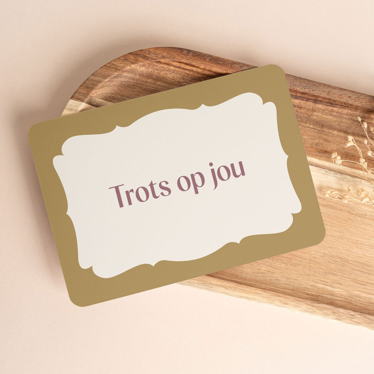 Kaartje Trots op jou