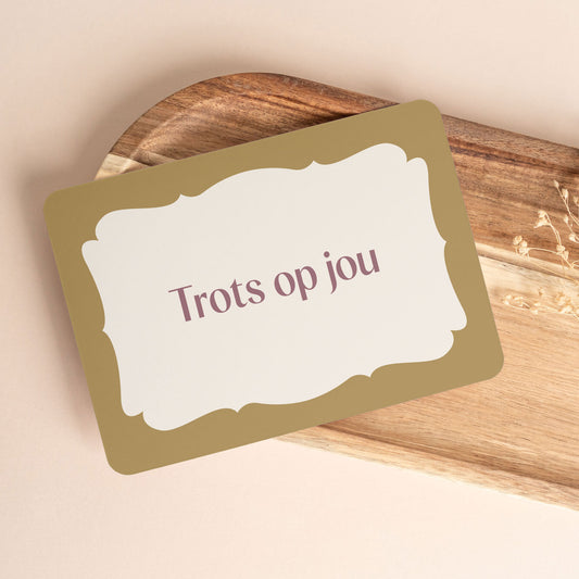 Kaartje Trots op jou